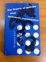 1950 The Theory of Groups and Quantum Mechanics by Hermann Weyl -- Paper... - $19.95