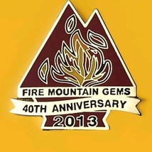 Fire Mountain Gems 40th Anniversary 2013 Pin Brooch Grants Pass Oregon - £10.23 GBP