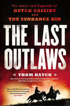 The Last Outlaws by Thom Hatch Softcover Book - $24.99