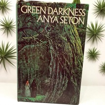 Green Darkness by Anya Seton (1972 Hardcover Book Club Edition Houghton ... - $9.87