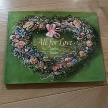 BOOK All for Love by Tasha Tudor (1984, Hardcover) poetry songs letters illustra - £12.28 GBP