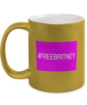 Britney Mugs #FREEBRITNEY Fluro Block,  Free Britney Movement Gold-M-Mug  - £14.33 GBP