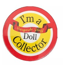 Vintage 1990s Margarete Steiff I&#39;m A Doll Collector Pinback Button Round... - $15.50 CAD