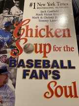 Chicken Soup for the Soul Ser.: Chicken Soup for the Baseball Fan&#39;s Soul :... - £3.15 GBP