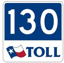 Texas Toll Road 130 Sticker R4459 Highway Sign Road Sign Decal - £1.14 GBP+