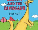 Danny and the Dinosaur [Paperback] Hoff, Syd - $2.93