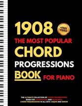 1908 The Most Popular Chord Progressions Book For Piano: The Ultimate Co... - $19.59