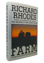 Richard Rhodes FARM A Year in the Life of an American Farmer 1st Edition 1st Pri - £38.38 GBP
