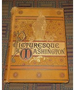 1884 Picturesque Washington - illustrated travel guide and history Washi... - £38.76 GBP