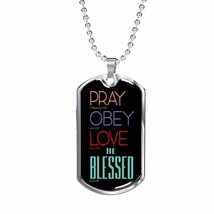 Christian Pray Obey Love Be Blessed Necklace Stainless Steel or 18k Gold Dog Ta - £38.02 GBP+