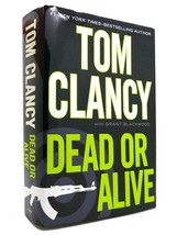 Tom Clancy &amp; Grant Blackwood DEAD OR ALIVE  1st Edition 1st Printing - £38.22 GBP