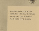 Occurrences of Radioactive Minerals in the Bald Mountain Gold-Mining Area - £6.38 GBP