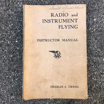 Radio and Instrument Flying Instructor Manual by Charles A. Zweng 1946 - £14.47 GBP