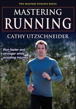 Mastering Running (The Masters Athlete) [Paperback] Utzschneider, Cathy - $259.03 MXN