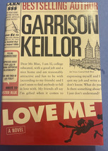 Love Me by Garrison Keillor (2003, Hardcover) *SIGNED* Autographed 1st Edition - £41.18 GBP