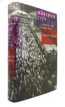 Suketu Mehta MAXIMUM CITY Bombay Lost and Found 1st Edition 7th Printing - £38.31 GBP