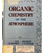 Organic Chemistry of the Atmosphere Hansen, Lee D. and Eatough, Delbert J. - $92.17 MXN