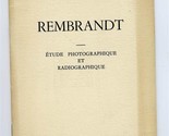 Rembrandt Etude Photographique Et Radiographique 1955 Laboratoire Musee ... - $44.50