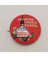 Vacation Church School VBS Vintage Pin Button Pinback He Has Made Everyt... - $16.63