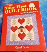 Your First Quilt Book: (Or It Should Be!) by Carol Doak (1997, Trade Paperback) - £3.73 GBP
