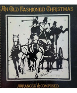1978 An Old Fashioned Christmas Song Book Musical Don Wyrtzen Browers 3 ... - $40.73 CAD