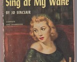 Sing At My Wake by Jo Sinclair 1952 novel 1st paperback printing - $15.00
