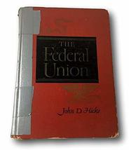 Rare The Federal Union: A History Of The United States To 1865 John D. Hicks 195 - £22.92 GBP
