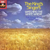 Watching the White Wheat: Folk Songs of the British Isles; Ki - VERY GOOD - $3.99