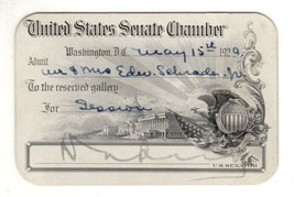US SENATE CHAMBER Visitor Card May 15, 1929 To Reserved Gallery for Session - £40.16 GBP