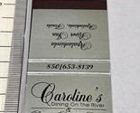Matchbook Cover  Caroline’s restaurant Dining On The River  Apalachicola... - £9.73 GBP