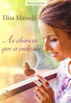 As Chances que A Vida Dá  Elisa Masselli - $4.69