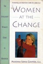 Women at the Change: The Intelligent Woman&#39;s Guide to Menopause - £1.80 GBP