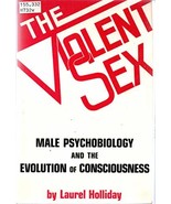 Violent Sex: Male Psychobiology and the Evolution of Consciousness [Pape... - $10.72 CAD