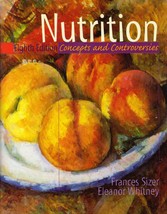 Nutrition: Concepts and Controversies by Frances Sizer &amp; Eleanor Whitney - £4.46 GBP