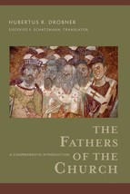 The Fathers of the Church: A Comprehensive Introduction [Paperback] Hube... - £27.68 GBP