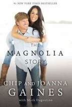 The Magnolia Story Chip and Joanna Gaines Hardcover Dust Jacket 2016 - £5.48 GBP