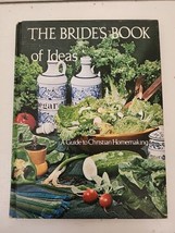 The Brides Book Of Ideas A Guide To Christian Homemaking 1970 HC - $11.88