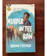 MURDER IN THE RAW - Bruno Fischer - MYSTERY - HARD BOILED NEWSPAPER REPO... - £6.27 GBP