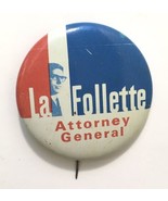 Vintage BRONSON LA FOLLETTE for ATTORNEY GENERAL 1.5&quot; Pin Wisconsin WI D... - £9.45 GBP