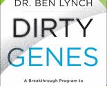 Dirty Genes: A Breakthrough Program to Treat the Root Cause of Illness a... - $7.87