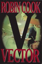 1999 Robin Cook thriller &quot;Vector&quot; - F.E. hardcover medical suspense! - £4.65 GBP
