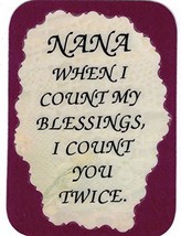 Nana When I Count My Blessings I Count You Twice 3&quot; x 4&quot; Love Note Inspirational - £3.17 GBP