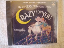 Crazy for You (1992 Original Broadway Cast) [Audio CD] Gershwin, George; Gershwi - £4.60 GBP