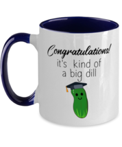 Graduation Mugs Congratulations It&#39;s Kind of a Big Dill Navy-2T-Mug  - £14.10 GBP