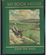 My Book House-Over the Hills-Vol. 5 HB w/pastedown-1968-Olive Miller-224... - $10.00