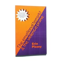 The emotional terrorist and the violence-prone Erin Pizzey - £29.52 GBP