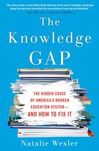 The Knowledge Gap: The Hidden Cause of America&#39;s Broken Education System... - $9.50