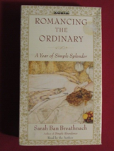 ROMANCING THE ORDINARY A YEAR OF SIMPLE SPLENDOR BREATHNACH 4 CASSETTE A... - £33.47 GBP