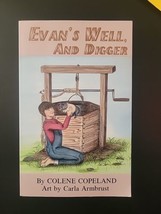 Evan&#39;s Well, and Digger by Colene Copeland - £4.16 GBP