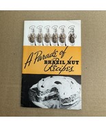A Parade of Brazil Nut Recipes Vintage Advertising Cookbook Booklet 1950&#39;s - $20.75